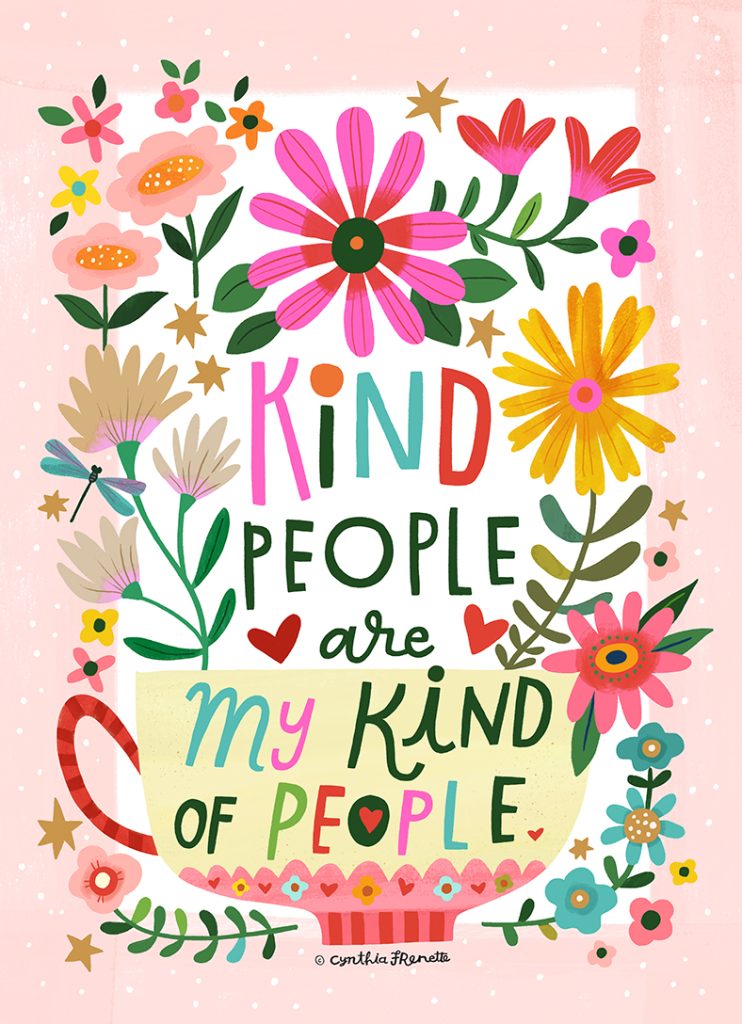 illustrated quote: "Kind people are my kind of people" surrounded with flowers in bright colours